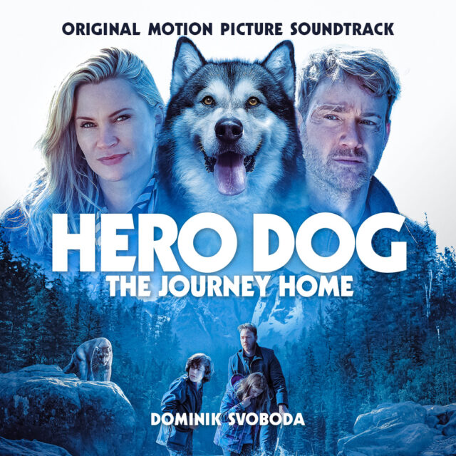 Hero Dog: The Journey Home (Against The Wild III) Soundtrack